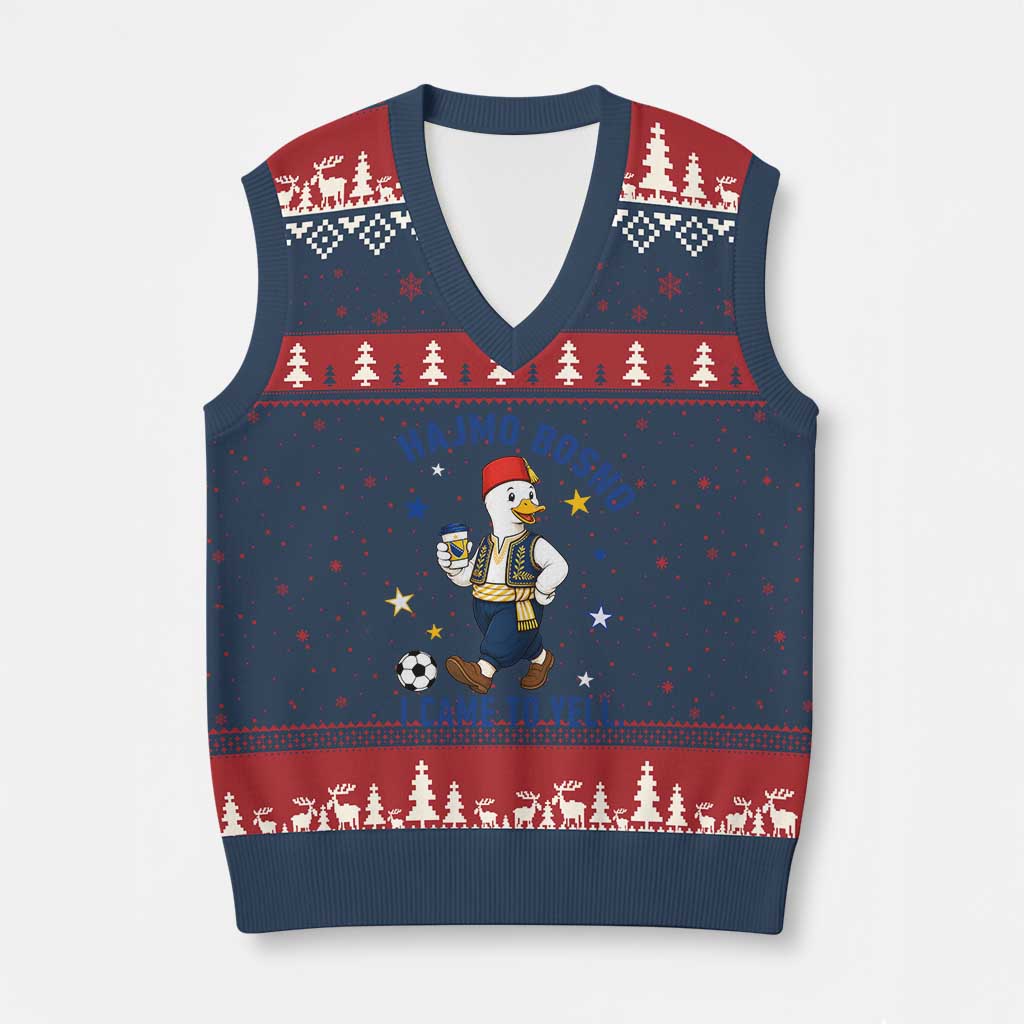 Hajmo Bosno I Came To Yell V-Neck Knit Sweater Vest Funny Bosnia Goose Game Day Gift