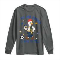 Hajmo Bosno I Came To Yell Long Sleeve Shirt Funny Bosnia Goose Game Day Gift