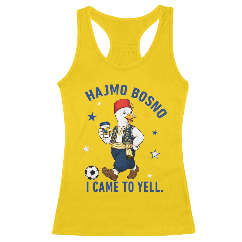 Hajmo Bosno I Came To Yell Racerback Tank Top Funny Bosnia Goose Game Day Gift