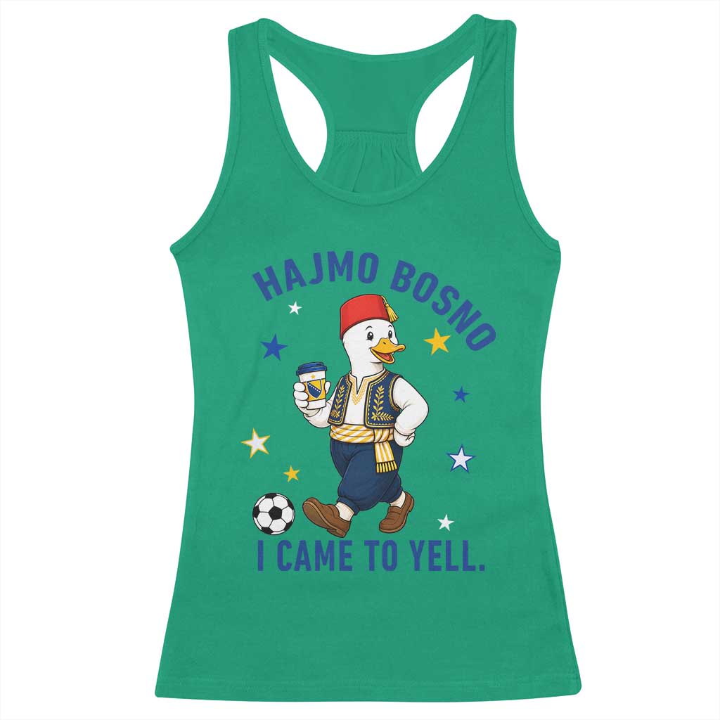 Hajmo Bosno I Came To Yell Racerback Tank Top Funny Bosnia Goose Game Day Gift