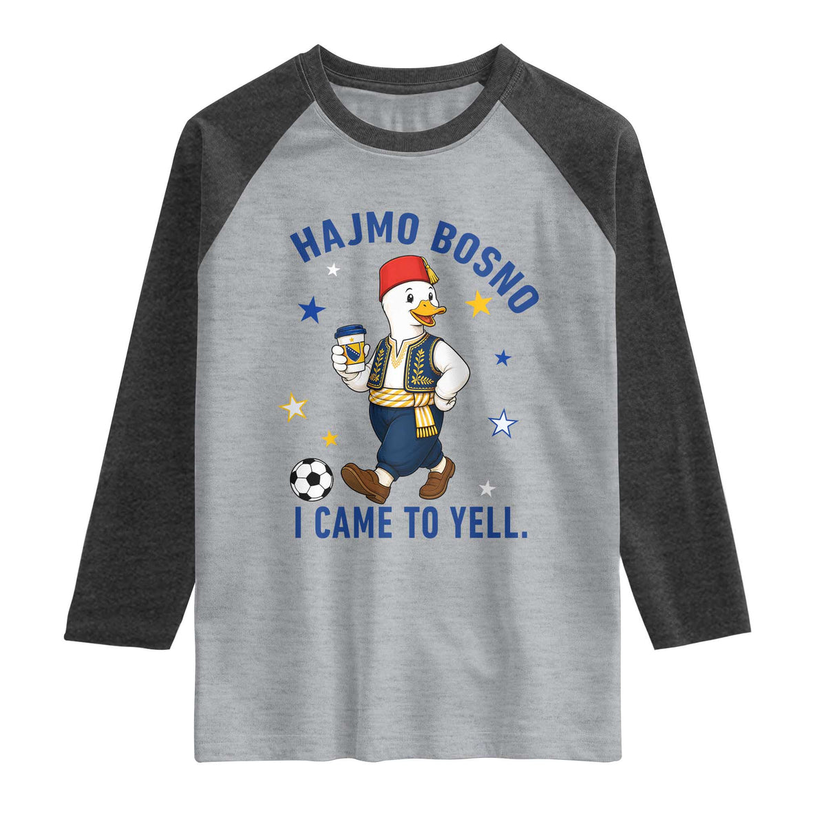Hajmo Bosno I Came To Yell Raglan Shirt Funny Bosnia Goose Game Day Gift
