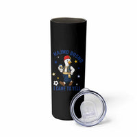 Hajmo Bosno I Came To Yell Skinny Tumbler Funny Bosnia Goose Game Day Gift