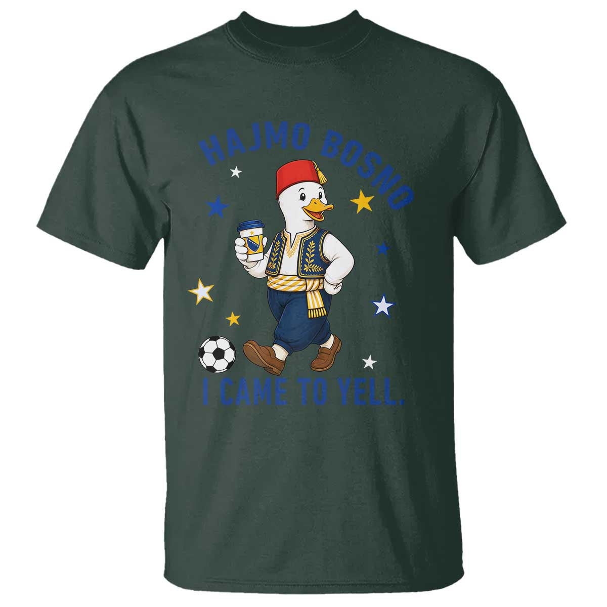 Hajmo Bosno I Came To Yell T Shirt Funny Bosnia Goose Game Day Gift