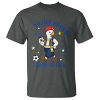 Hajmo Bosno I Came To Yell T Shirt Funny Bosnia Goose Game Day Gift