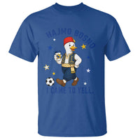 Hajmo Bosno I Came To Yell T Shirt Funny Bosnia Goose Game Day Gift