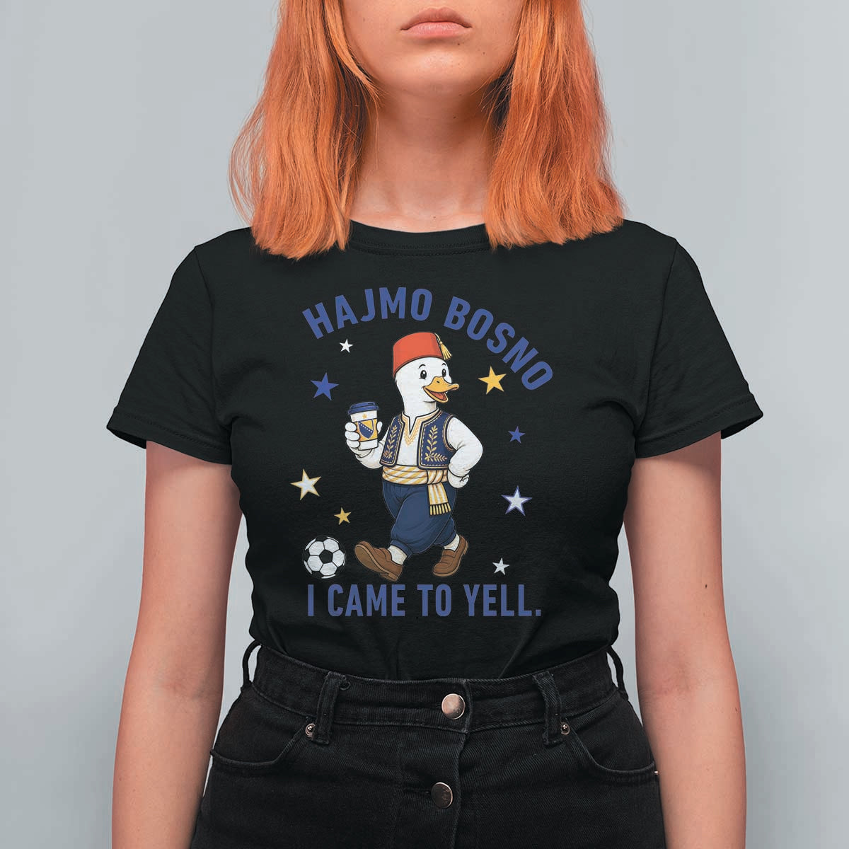 Hajmo Bosno I Came To Yell T Shirt For Women Funny Bosnia Goose Game Day Gift