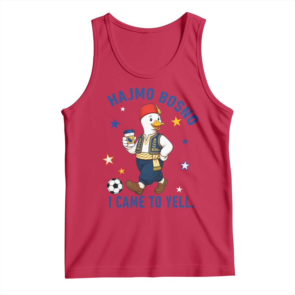 Hajmo Bosno I Came To Yell Tank Top Funny Bosnia Goose Game Day Gift