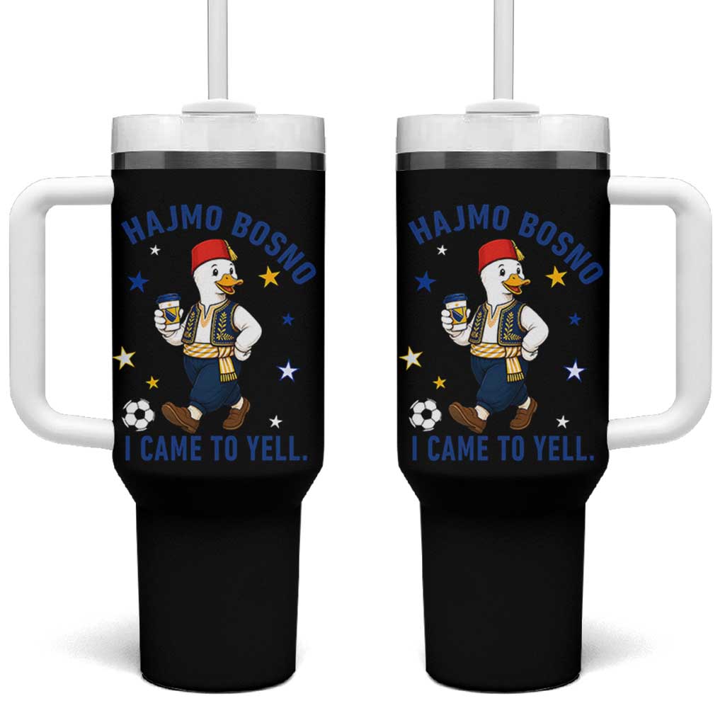 Hajmo Bosno I Came To Yell Tumbler With Handle Funny Bosnia Goose Game Day Gift