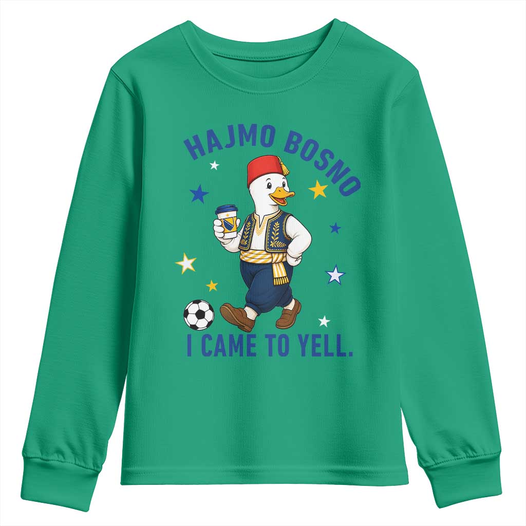 Hajmo Bosno I Came To Yell Youth Sweatshirt Funny Bosnia Goose Game Day Gift