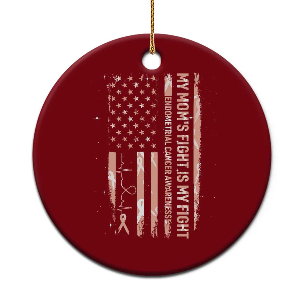 American Flag Endometrial Cancer Support Ceramic Ornament My Moms Fight My Fight