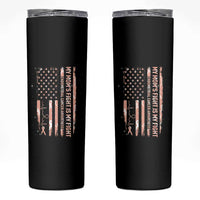 American Flag Endometrial Cancer Support Skinny Tumbler My Moms Fight My Fight