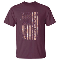 American Flag Endometrial Cancer Support T Shirt My Moms Fight My Fight