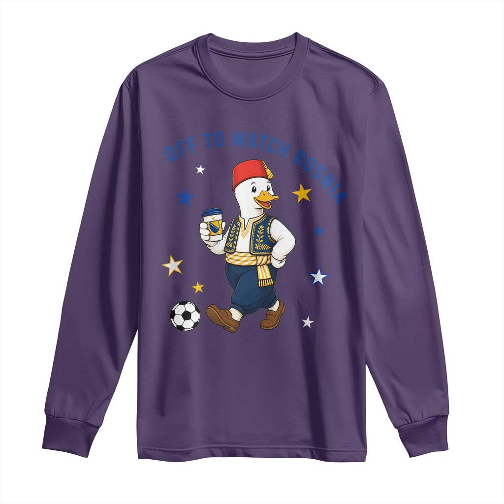 Off To Watch Bosnia Long Sleeve Shirt Funny Goose Fudbal Fan Gift