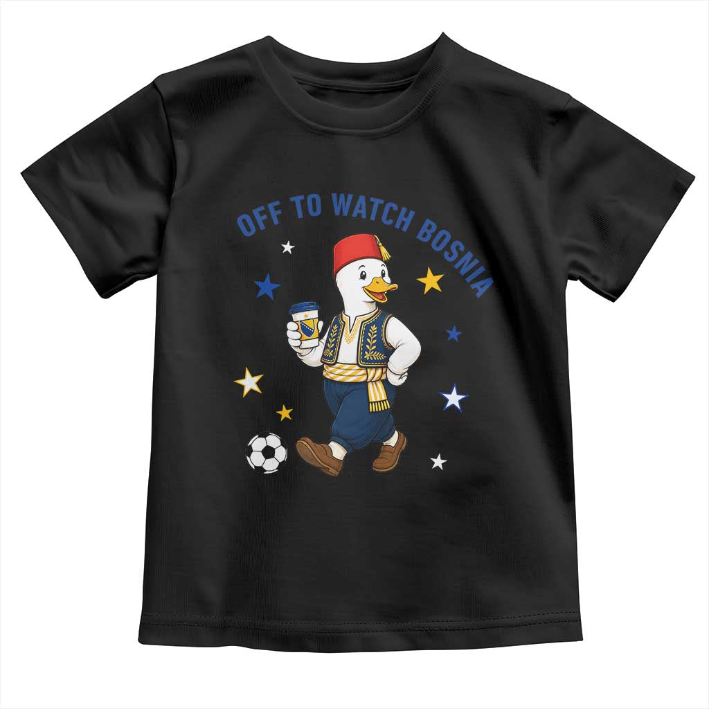 Off To Watch Bosnia Toddler T Shirt Funny Goose Fudbal Fan Gift