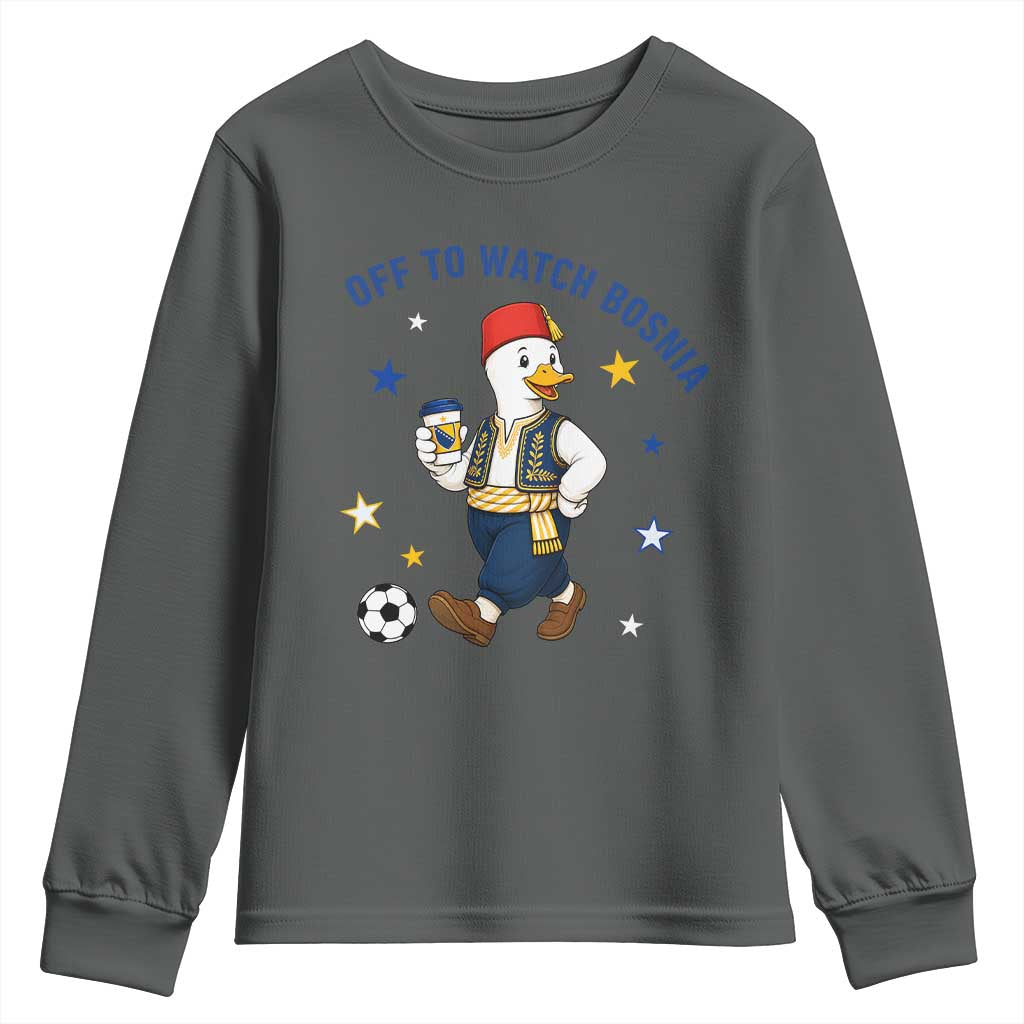 Off To Watch Bosnia Youth Sweatshirt Funny Goose Fudbal Fan Gift