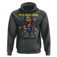 Bosnian Teddy Bear Fudbal Fan Hoodie Off To Watch Bosnia