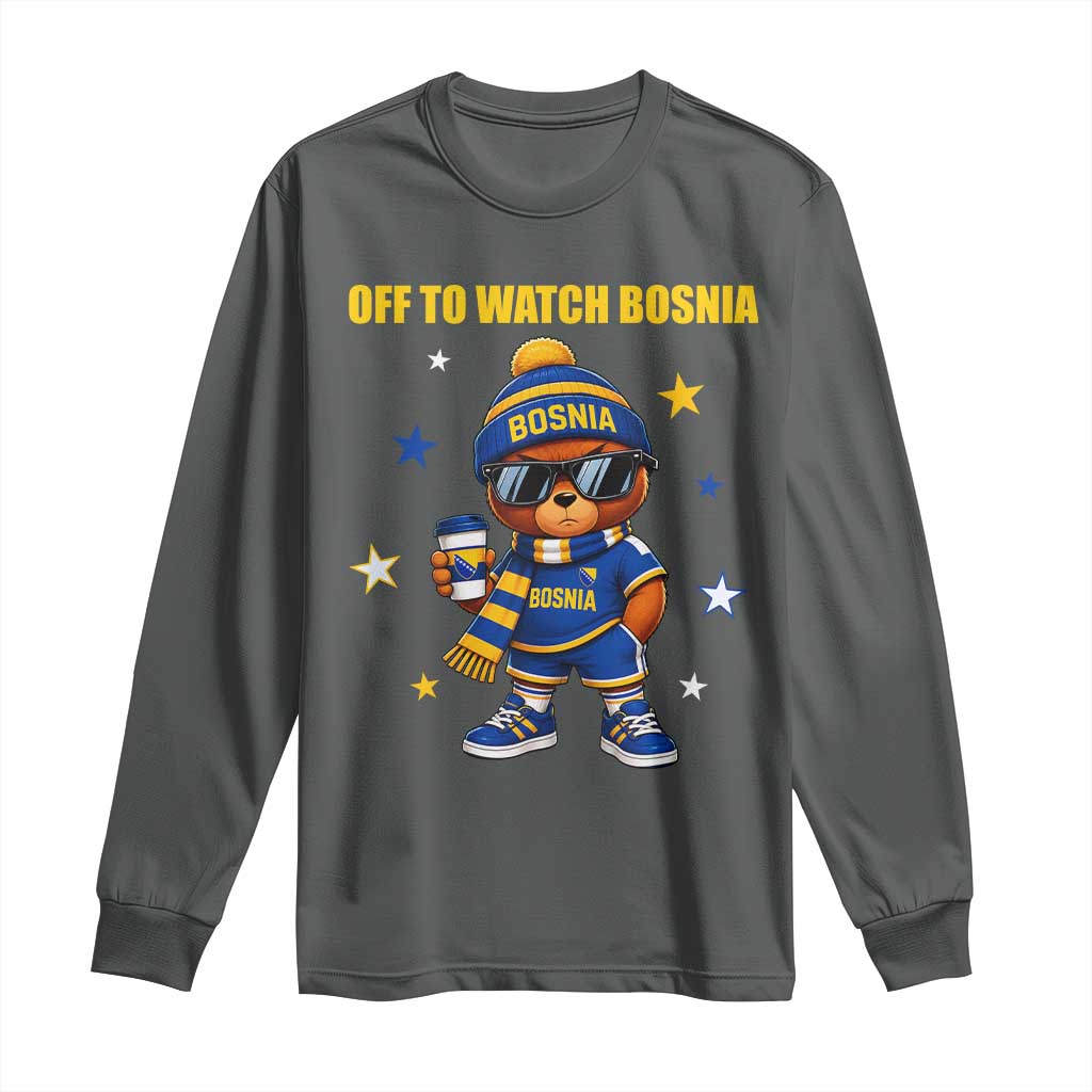 Bosnian Teddy Bear Fudbal Fan Long Sleeve Shirt Off To Watch Bosnia