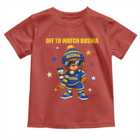 Bosnian Teddy Bear Fudbal Fan Toddler T Shirt Off To Watch Bosnia