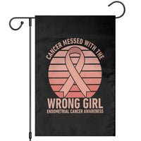 Cancer Messed With The Wrong Girl Garden Flag Endometrial Cancer Warrior