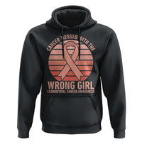 Cancer Messed With The Wrong Girl Hoodie Endometrial Cancer Warrior