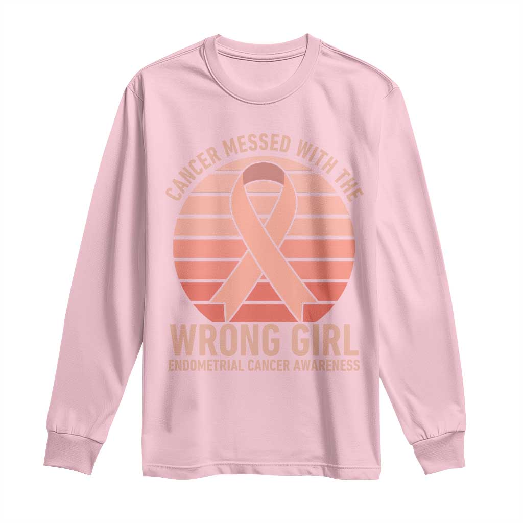 Cancer Messed With The Wrong Girl Long Sleeve Shirt Endometrial Cancer Warrior