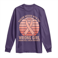 Cancer Messed With The Wrong Girl Long Sleeve Shirt Endometrial Cancer Warrior
