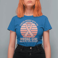 Cancer Messed With The Wrong Girl T Shirt For Women Endometrial Cancer Warrior