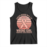 Cancer Messed With The Wrong Girl Tank Top Endometrial Cancer Warrior