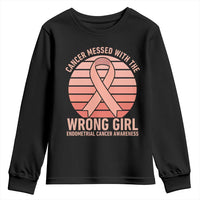 Cancer Messed With The Wrong Girl Youth Sweatshirt Endometrial Cancer Warrior