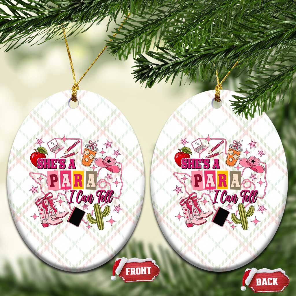 Funny Western Teacher Aide Graphic Ceramic Ornament She's A Para I Can Tell