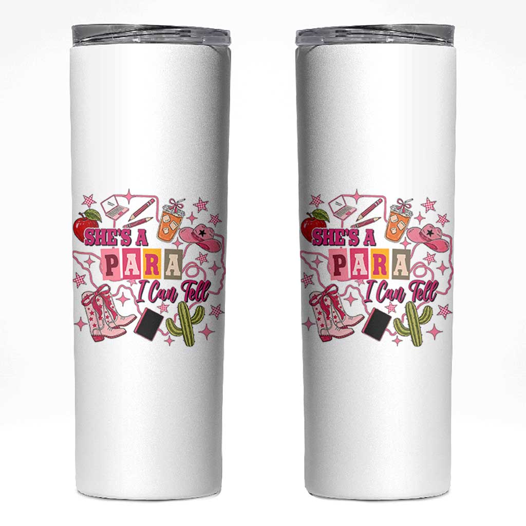 Funny Western Teacher Aide Graphic Skinny Tumbler She's A Para I Can Tell