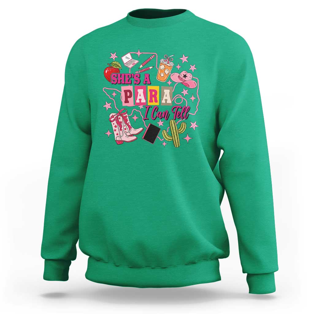 Funny Western Teacher Aide Graphic Sweatshirt She's A Para I Can Tell