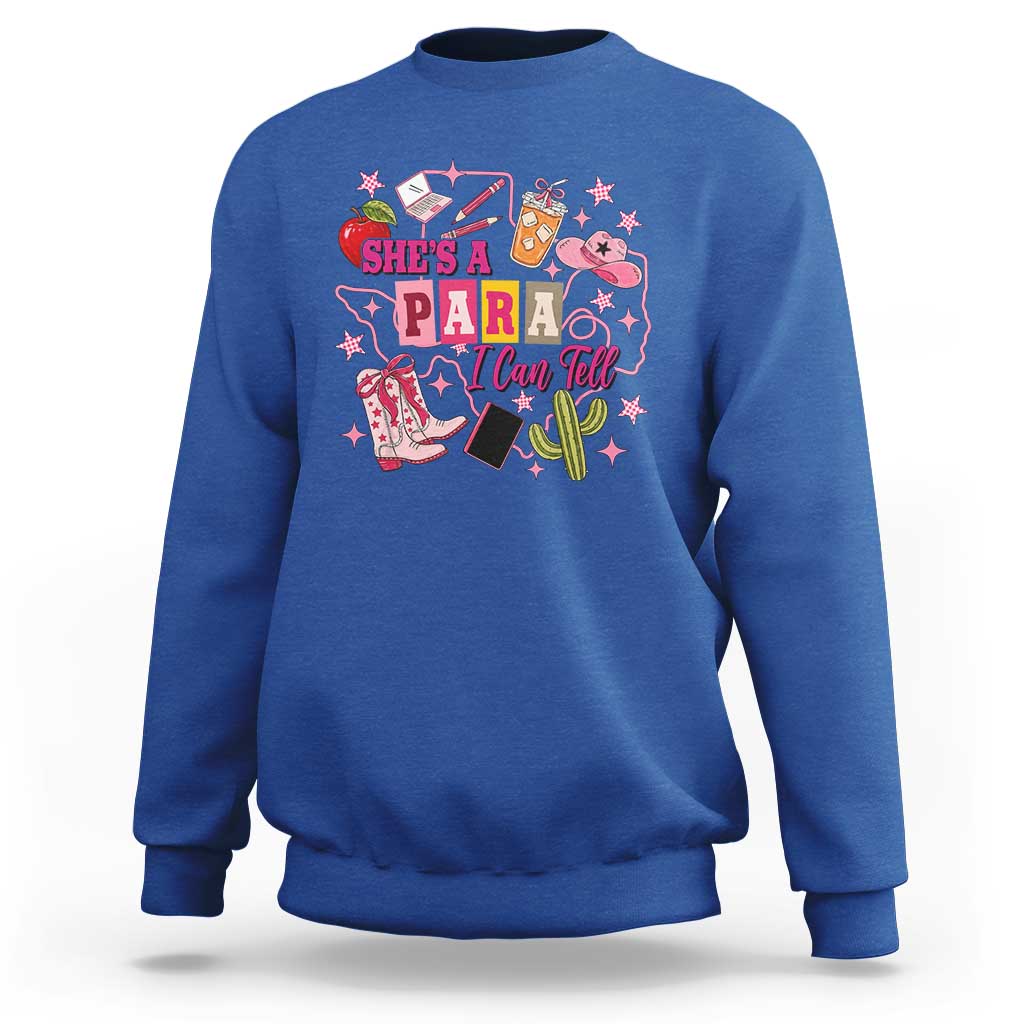 Funny Western Teacher Aide Graphic Sweatshirt She's A Para I Can Tell