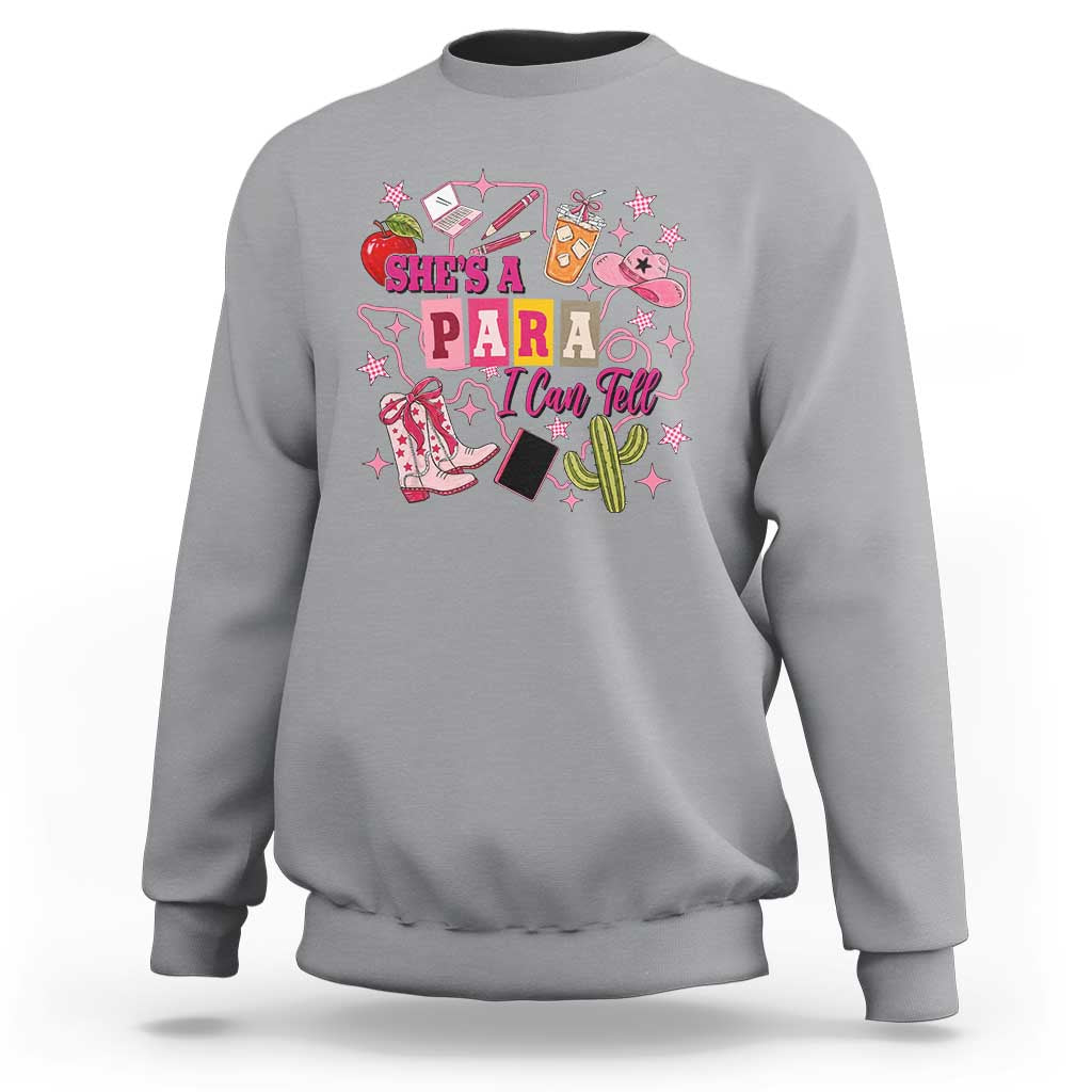 Funny Western Teacher Aide Graphic Sweatshirt She's A Para I Can Tell