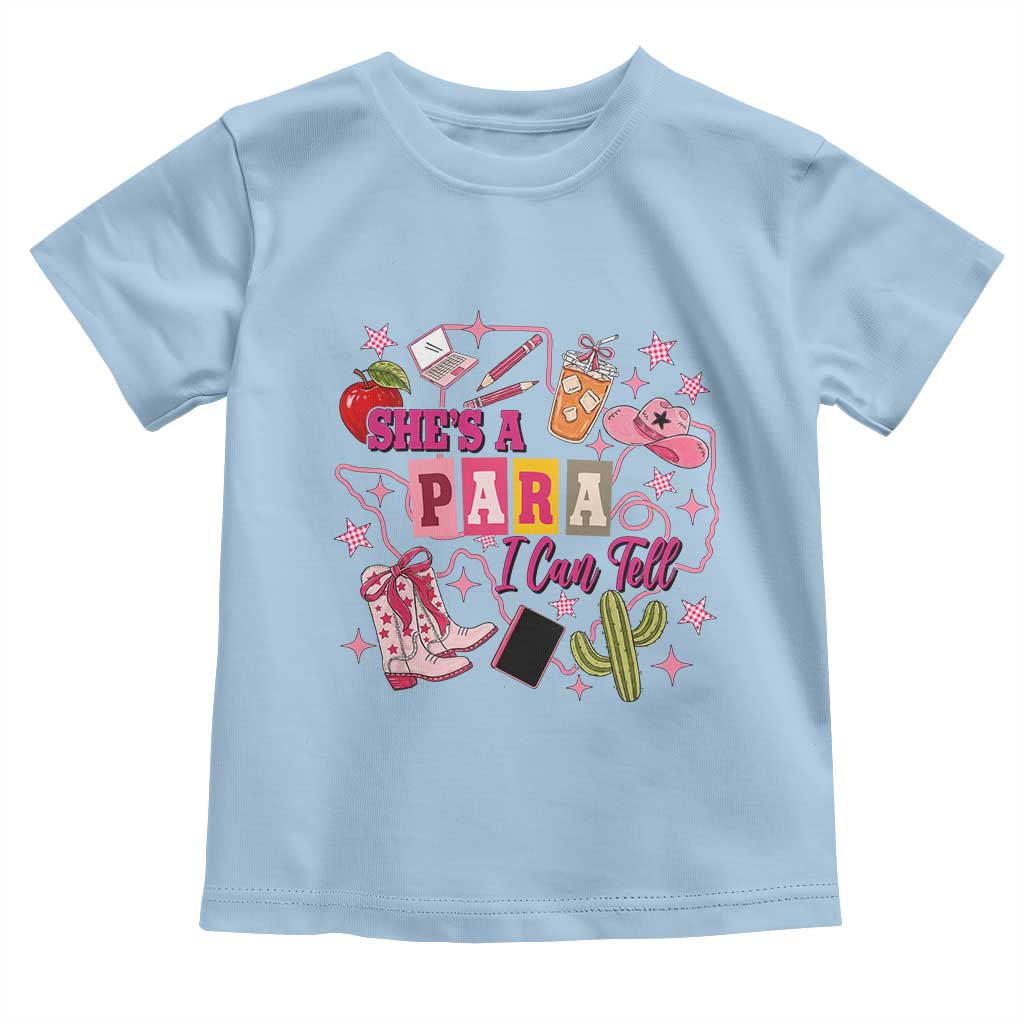 Funny Western Teacher Aide Graphic Toddler T Shirt She's A Para I Can Tell
