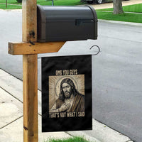 Funny Christian Jesus Faith Meme Garden Flag Omg You Guys Thats Not What I Said