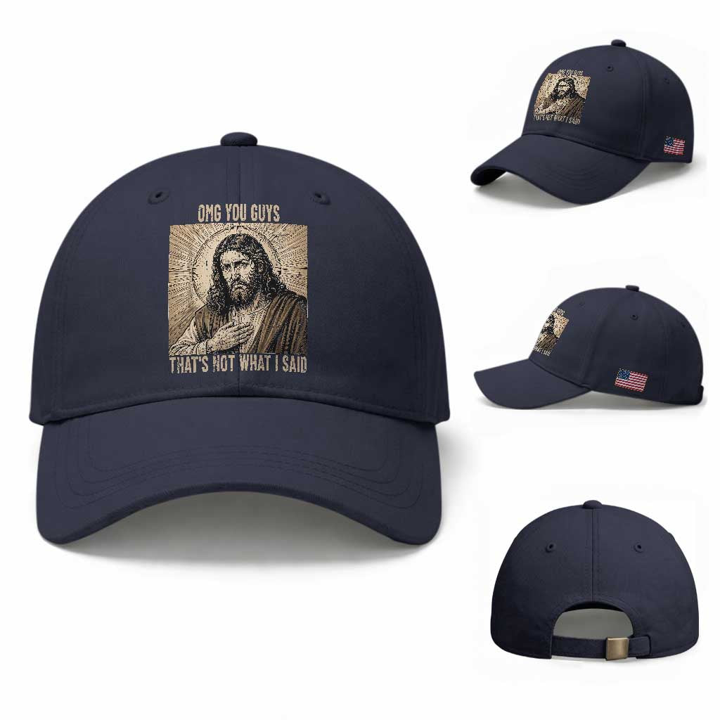 Funny Christian Jesus Faith Meme Baseball Cap Omg You Guys Thats Not What I Said