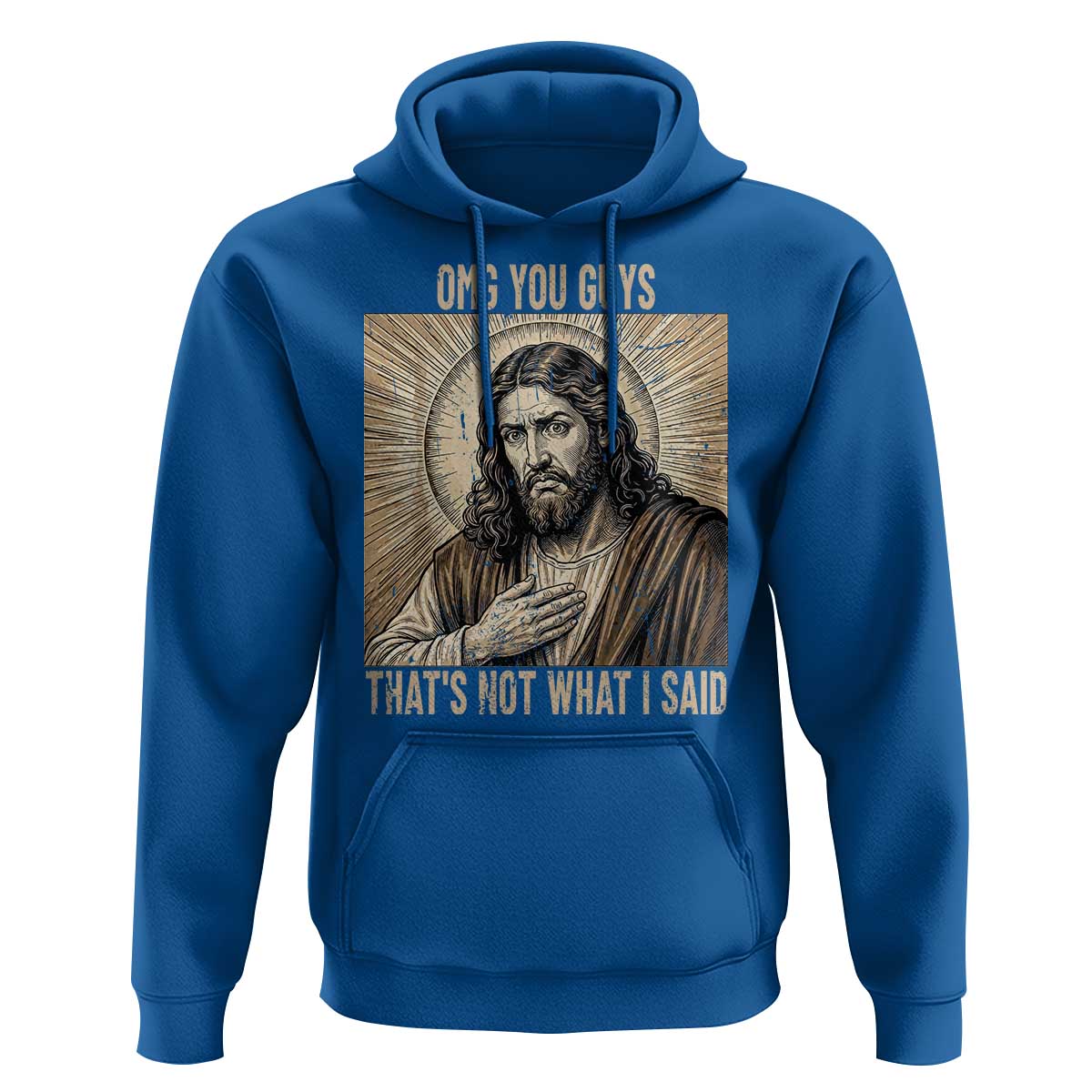 Funny Christian Jesus Faith Meme Hoodie Omg You Guys Thats Not What I Said