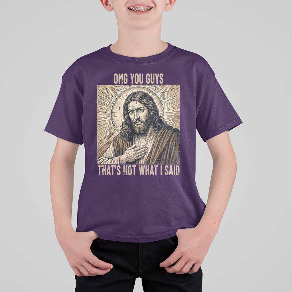 Funny Christian Jesus Faith Meme T Shirt For Kid Omg You Guys Thats Not What I Said
