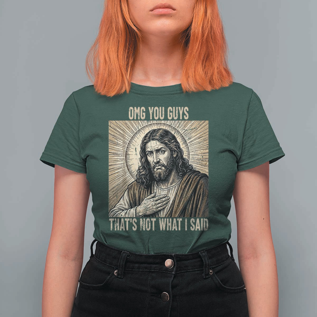 Funny Christian Jesus Faith Meme T Shirt For Women Omg You Guys Thats Not What I Said