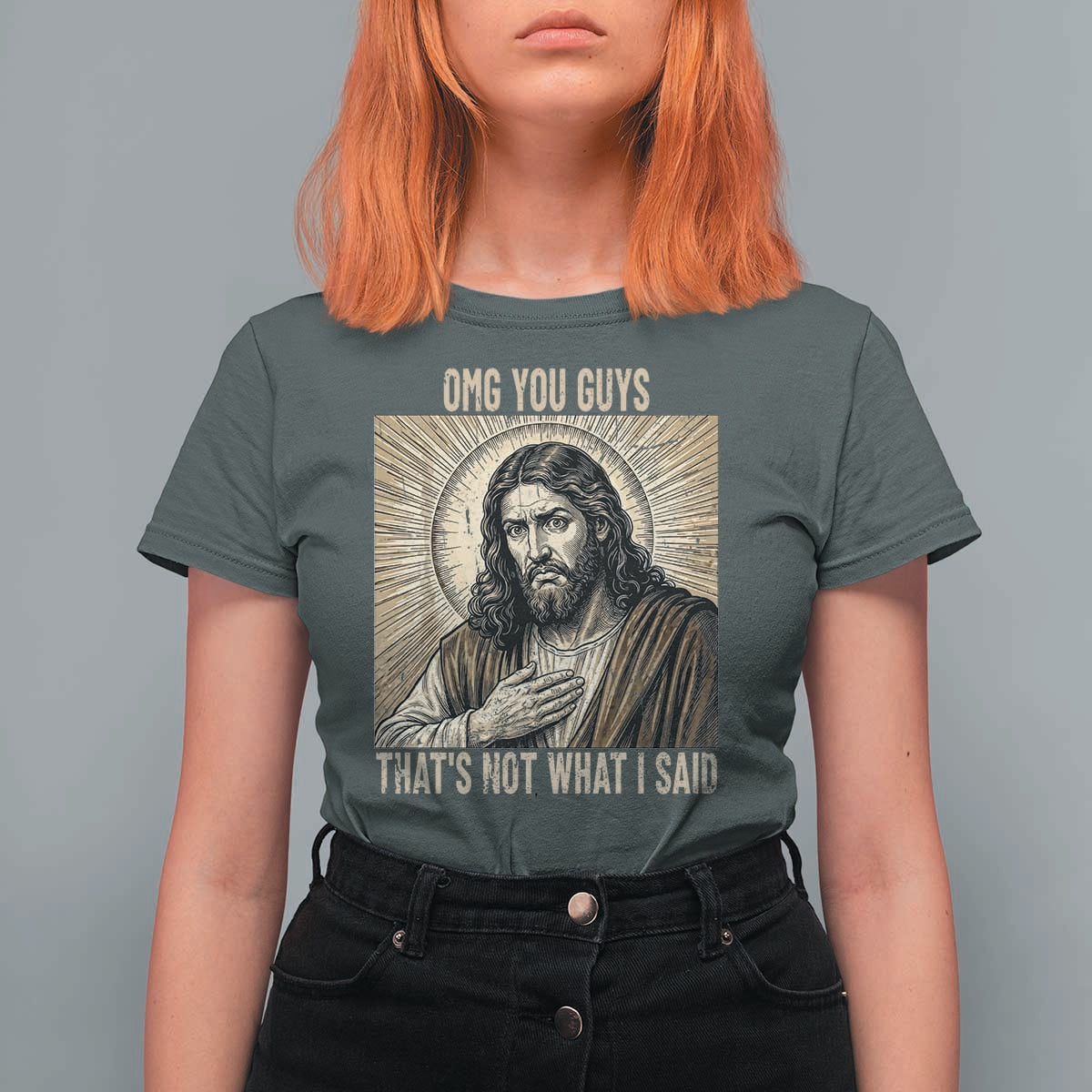 Funny Christian Jesus Faith Meme T Shirt For Women Omg You Guys Thats Not What I Said