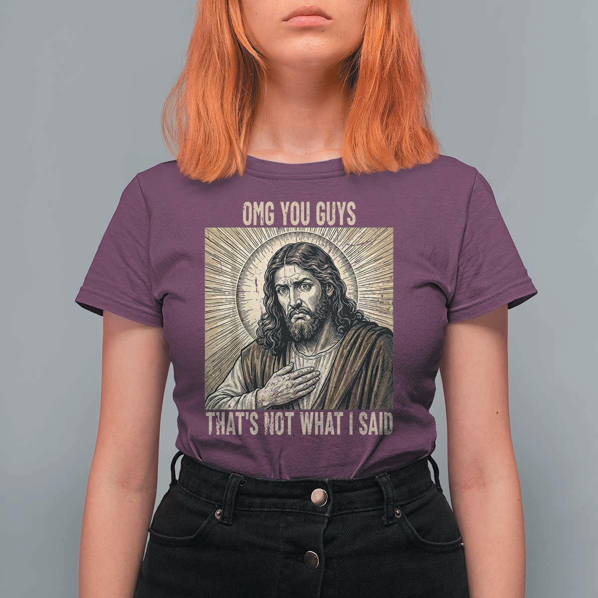 Funny Christian Jesus Faith Meme T Shirt For Women Omg You Guys Thats Not What I Said