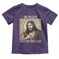 Funny Christian Jesus Faith Meme Toddler T Shirt Omg You Guys Thats Not What I Said