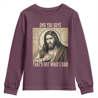 Funny Christian Jesus Faith Meme Youth Sweatshirt Omg You Guys Thats Not What I Said
