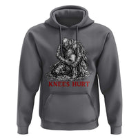 Funny Knees Hurt Medieval Knight Hoodie Dark Fantasy Sword Warrior Humor