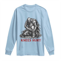 Funny Knees Hurt Medieval Knight Long Sleeve Shirt Dark Fantasy Sword Warrior Humor