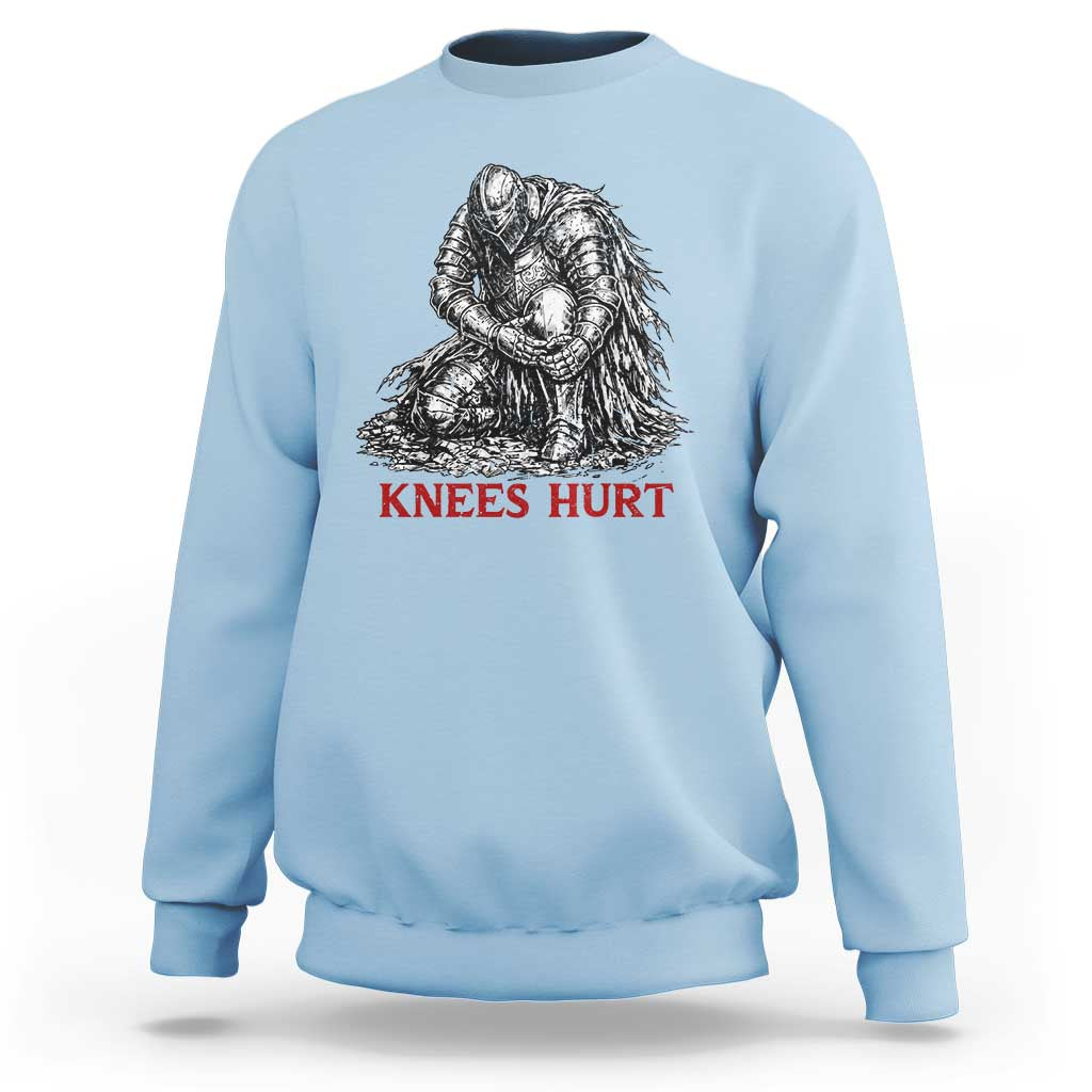 Funny Knees Hurt Medieval Knight Sweatshirt Dark Fantasy Sword Warrior Humor