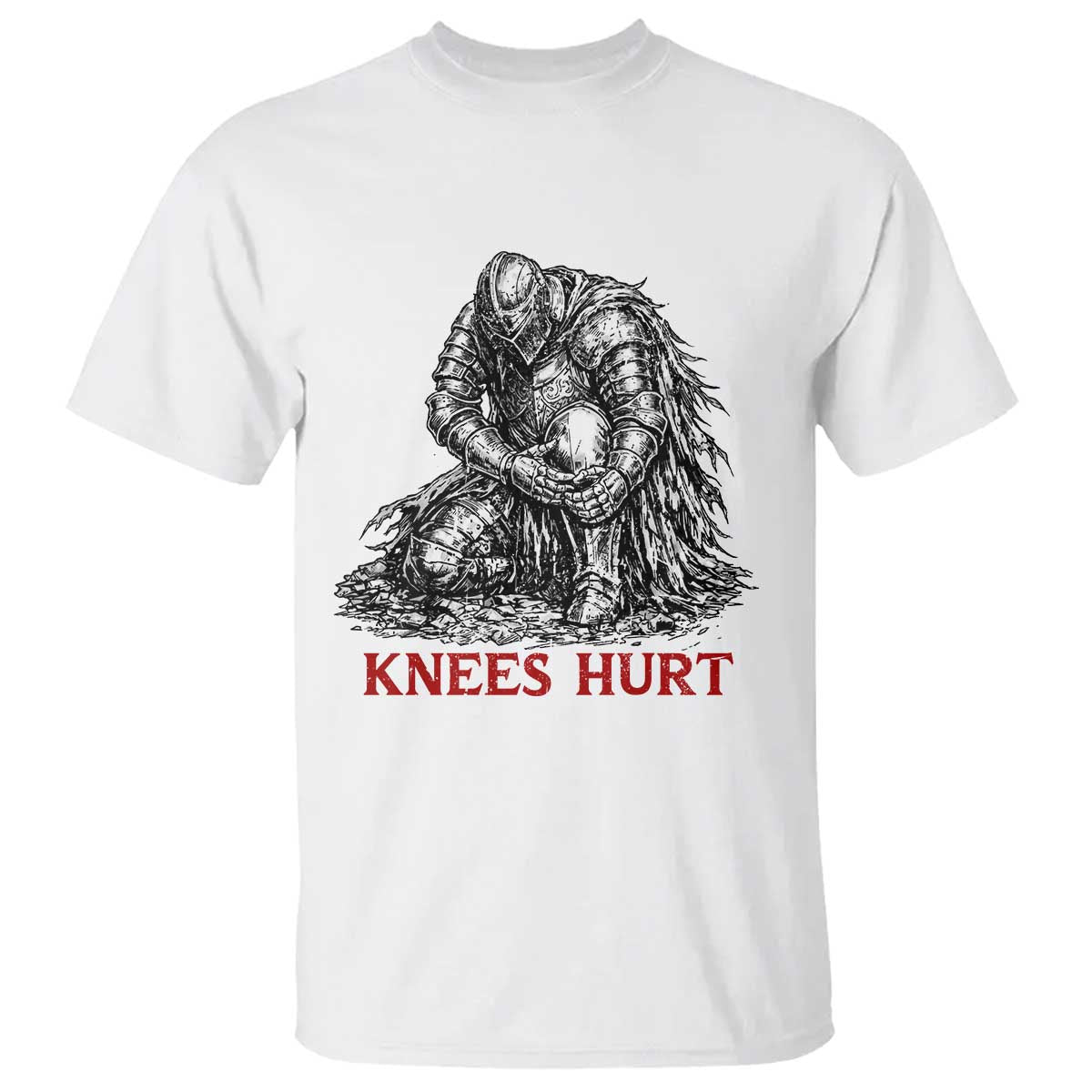 Funny Knees Hurt Medieval Knight T Shirt Dark Fantasy Sword Warrior Humor