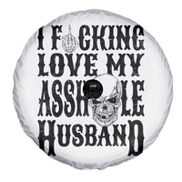 Funny Sarcastic Husband Wife Quotes Spare Tire Cover I Fcking Love My Asshole Husband