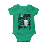 Funny Sarcastic Husband Wife Quotes Baby Onesie I Fcking Love My Asshole Husband